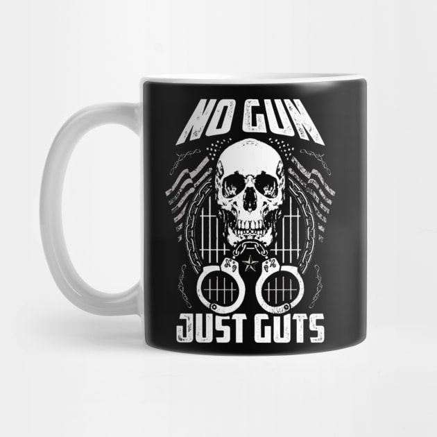 No Gun Just Guts by aslamartbokrit